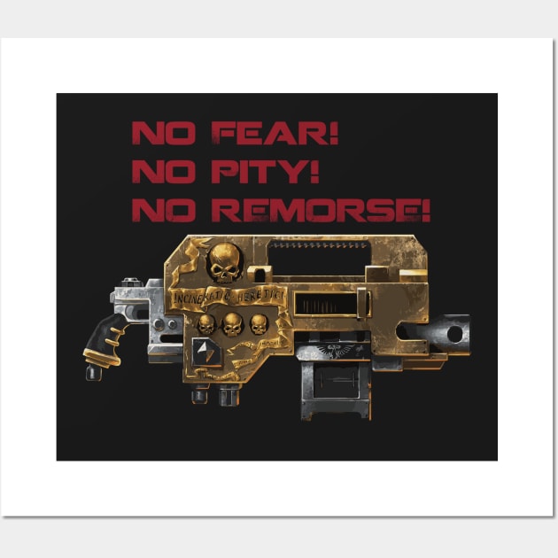 no fear! no pity! no remorse! Wall Art by horrorshirt